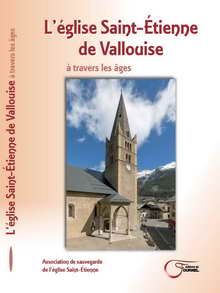 Vallouise - L'église Saint-Étienne à travers les âges